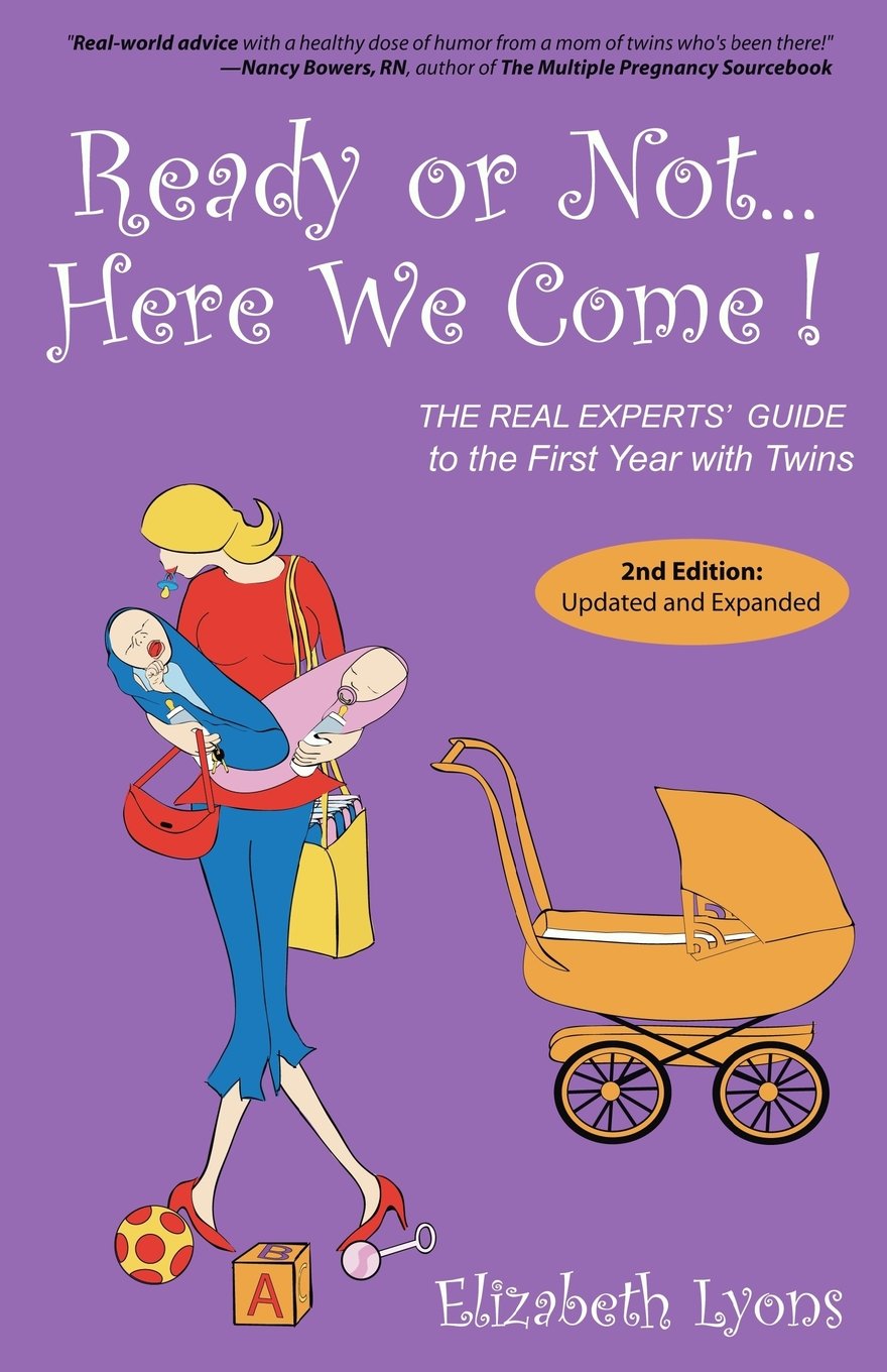 Ready or Not...Here We Come: The REAL Experts' Guide to the First Year with Twins Humour & Satire