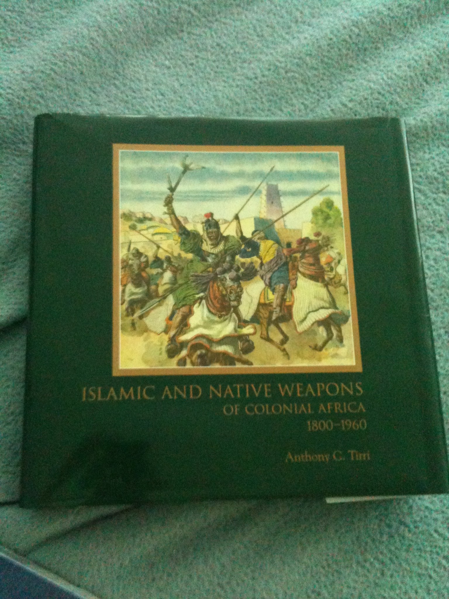 Islamic and native weapons of colonial Africa book