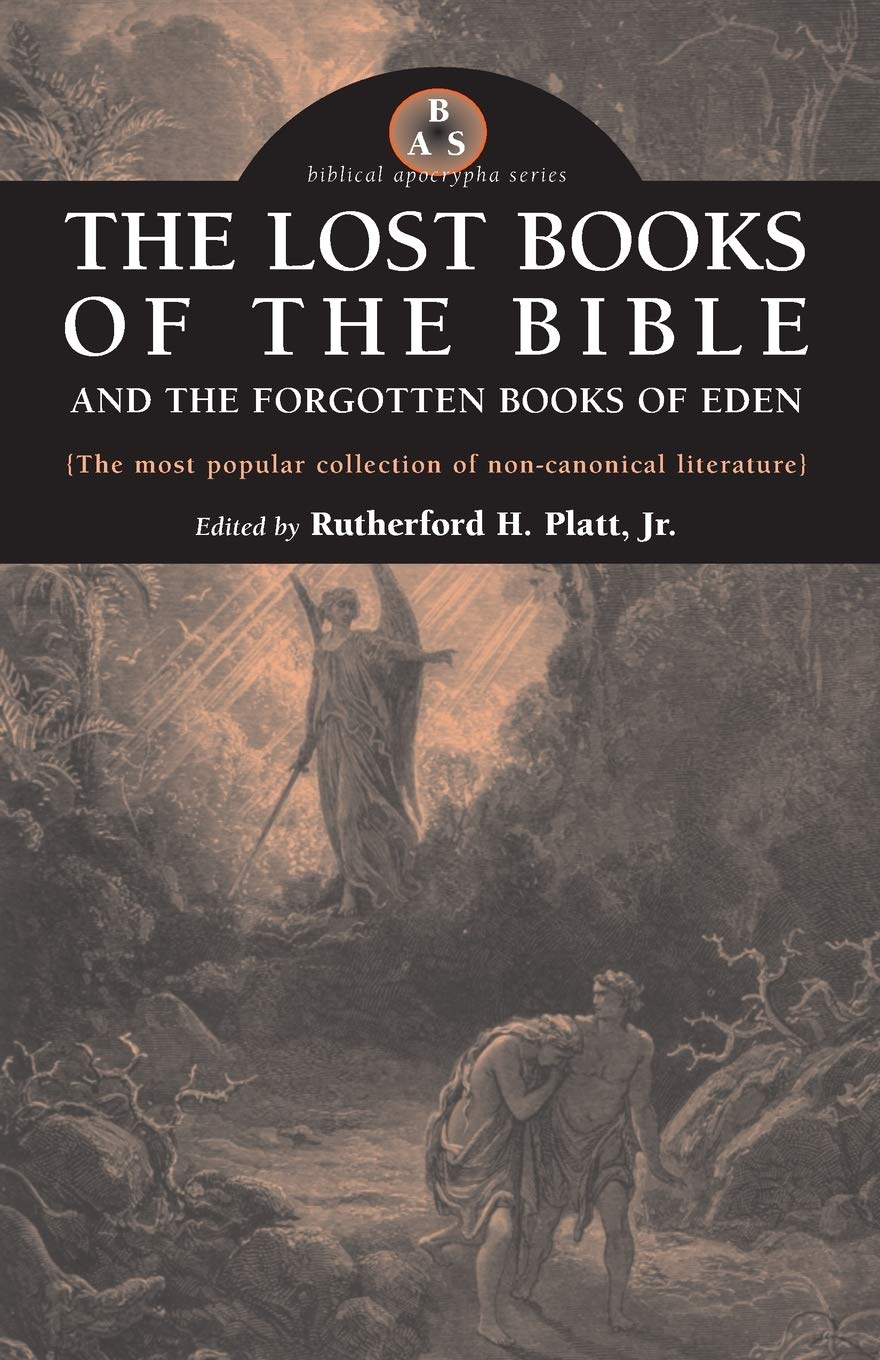 The Lost Books of the Bible And the Forgotten Books of Eden Religion & Esotericism