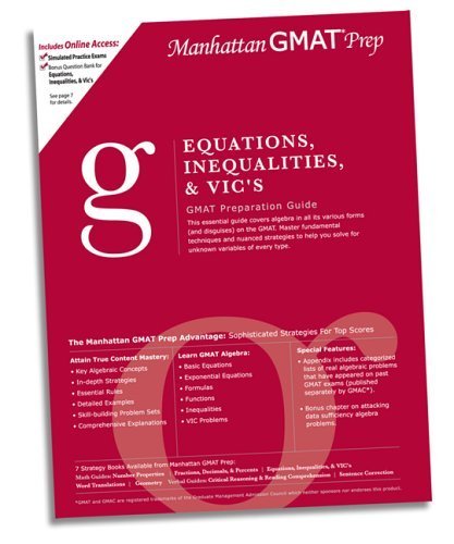 Equations, Inequalities, & VIC's GMAT Preparation Guide (Manhattan Gmat Prep) Business, Finance & Career