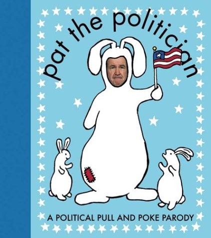 Pat the Politician: A Political Pull and Poke Parody Humour & Satire