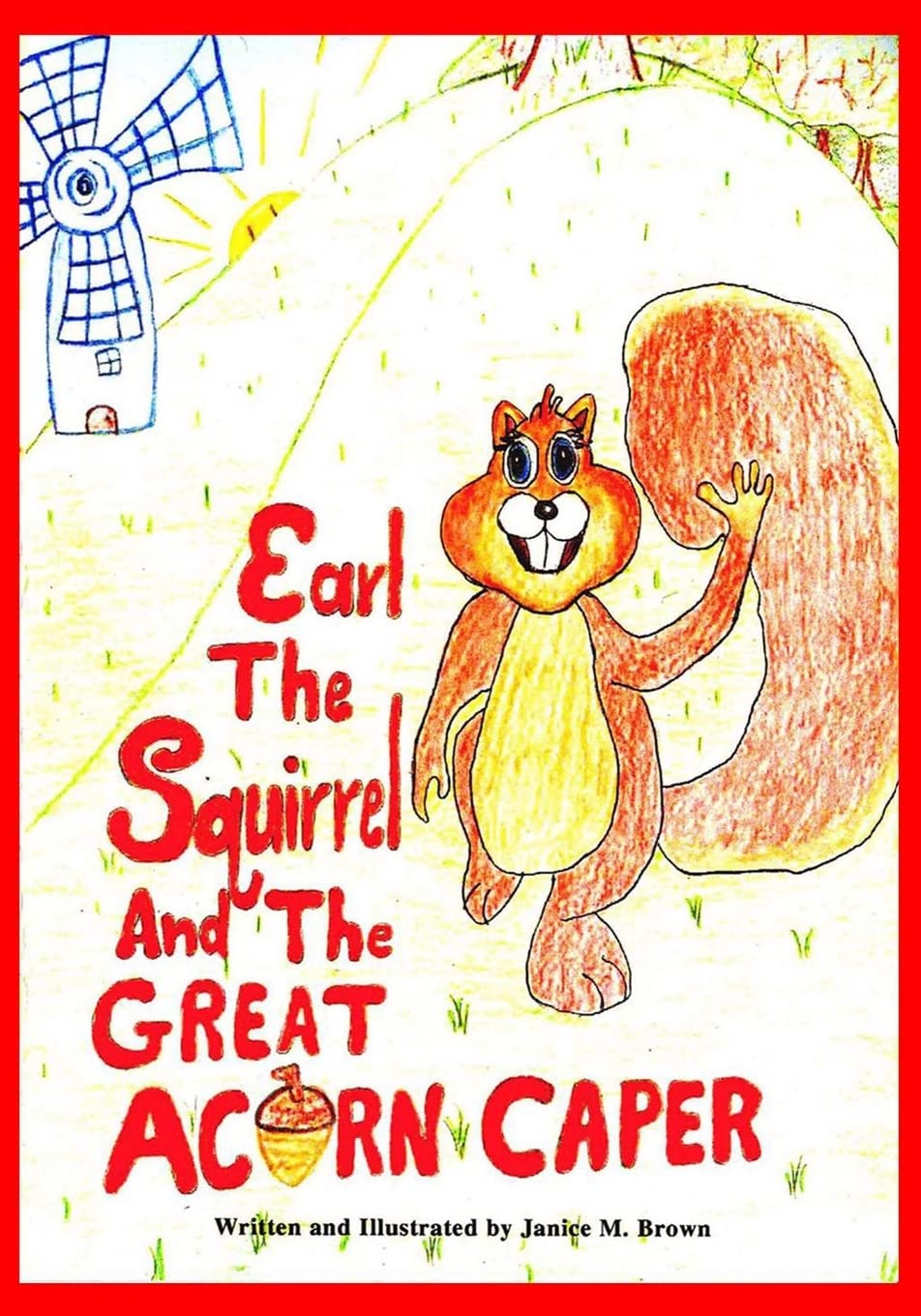 Earl The Squirrel And The Great Acorn Caper Superheroes