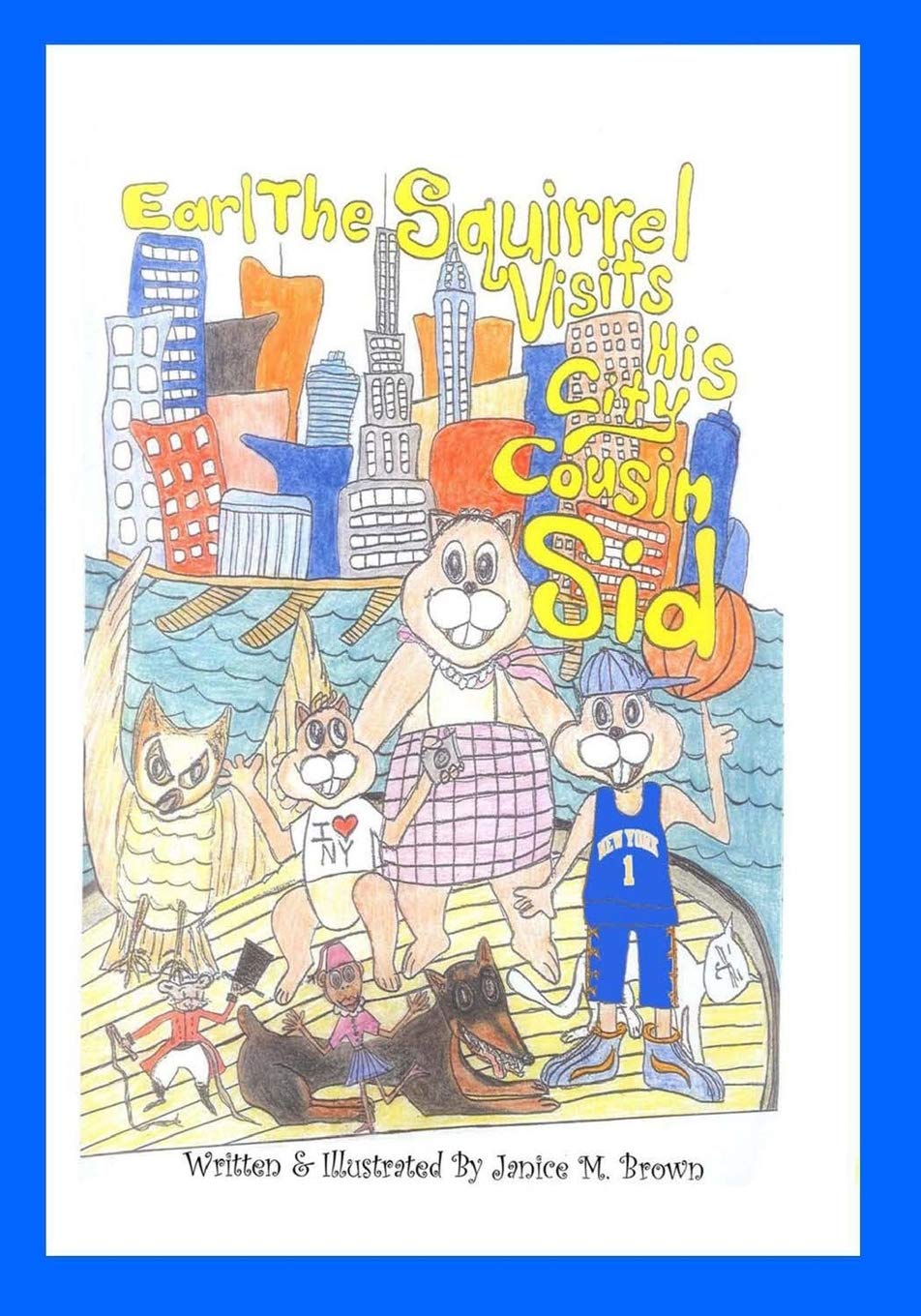 Earl The Squirrel Visits His City Cousin Sid (Earl The Squirrel Series, Band 2) Manga