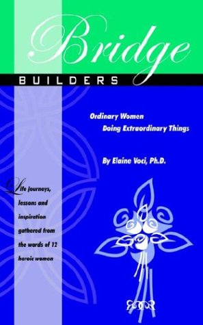 Bridge Builders: Ordinary Women Doing Extraordinary Things book