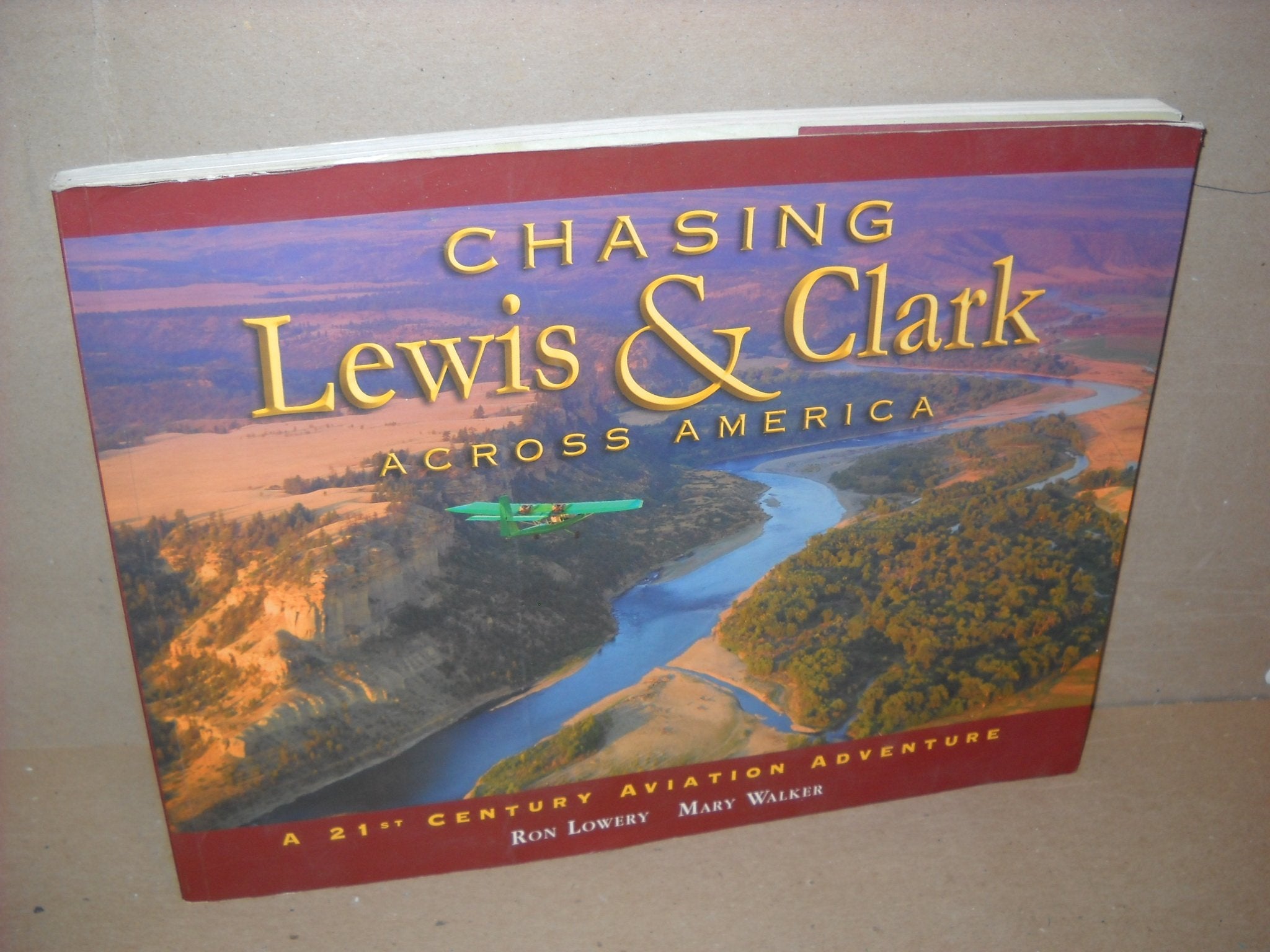 Chasing Lewis And Clark Across America: A 21st Century Aviation Adventure Media & Communication