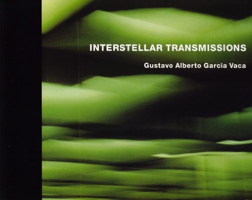 Interstellar Transmissions / Transmissions Interstellaires / Transmissiones Interstelares book