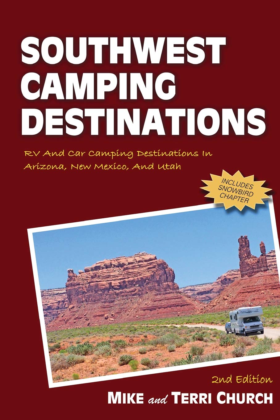Southwest Camping Destinations: RV and Car Camping Destinations in Arizona, New Mexico, and Utah Leisure, Home & Garden