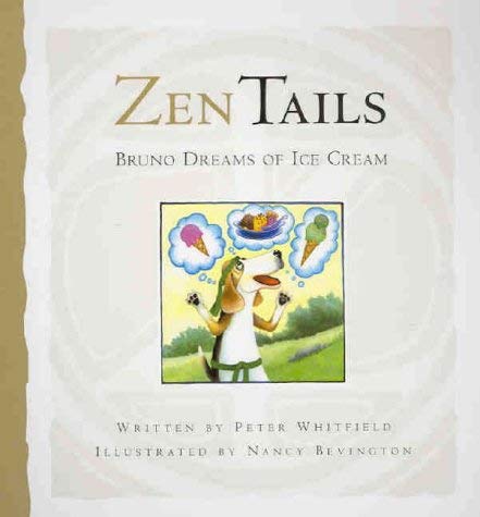 Zen Tails: Bruno Dreams of Ice Cream Novels & Short Stories