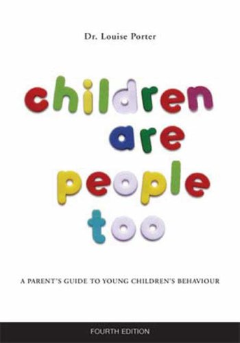 Children are People Too: A Parent's Guide to Young Children's Behaviour Parents & Children