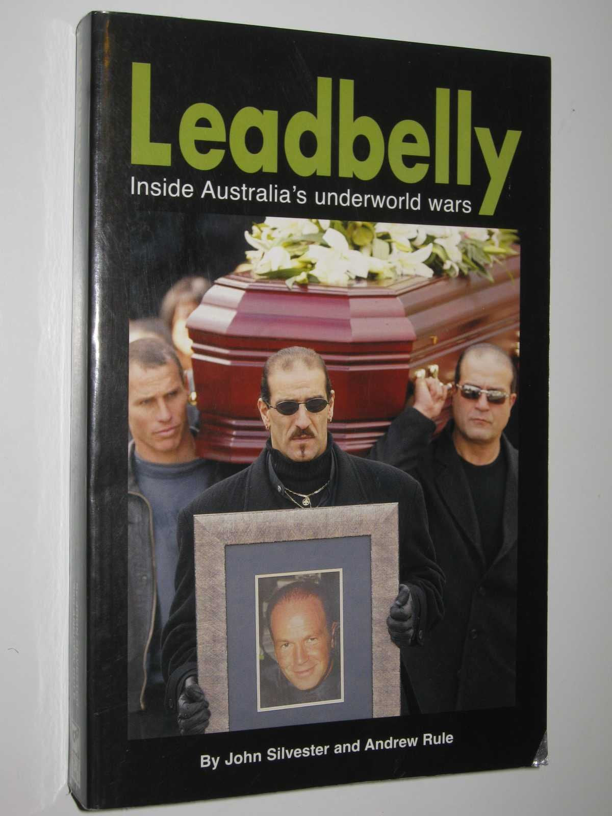 Leadbelly: Inside Australia's Underworld Wars Books
