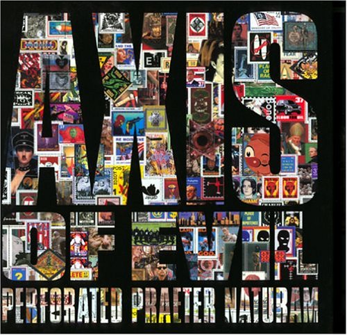 Axis of Evil: Perforated Praeter Naturam Books