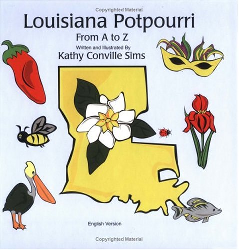 Louisiana Potpourri From A To Z: Pot-pourri Louisianais D' A À Z book