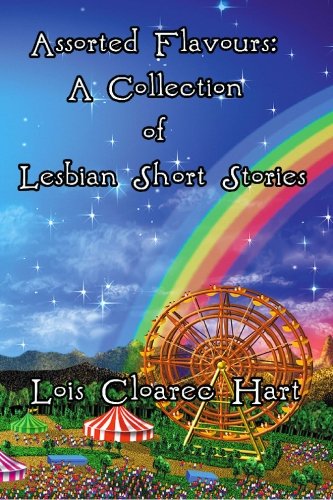 Assorted Flavours: A Collection of Lesbian Short Stories LGBTQ+