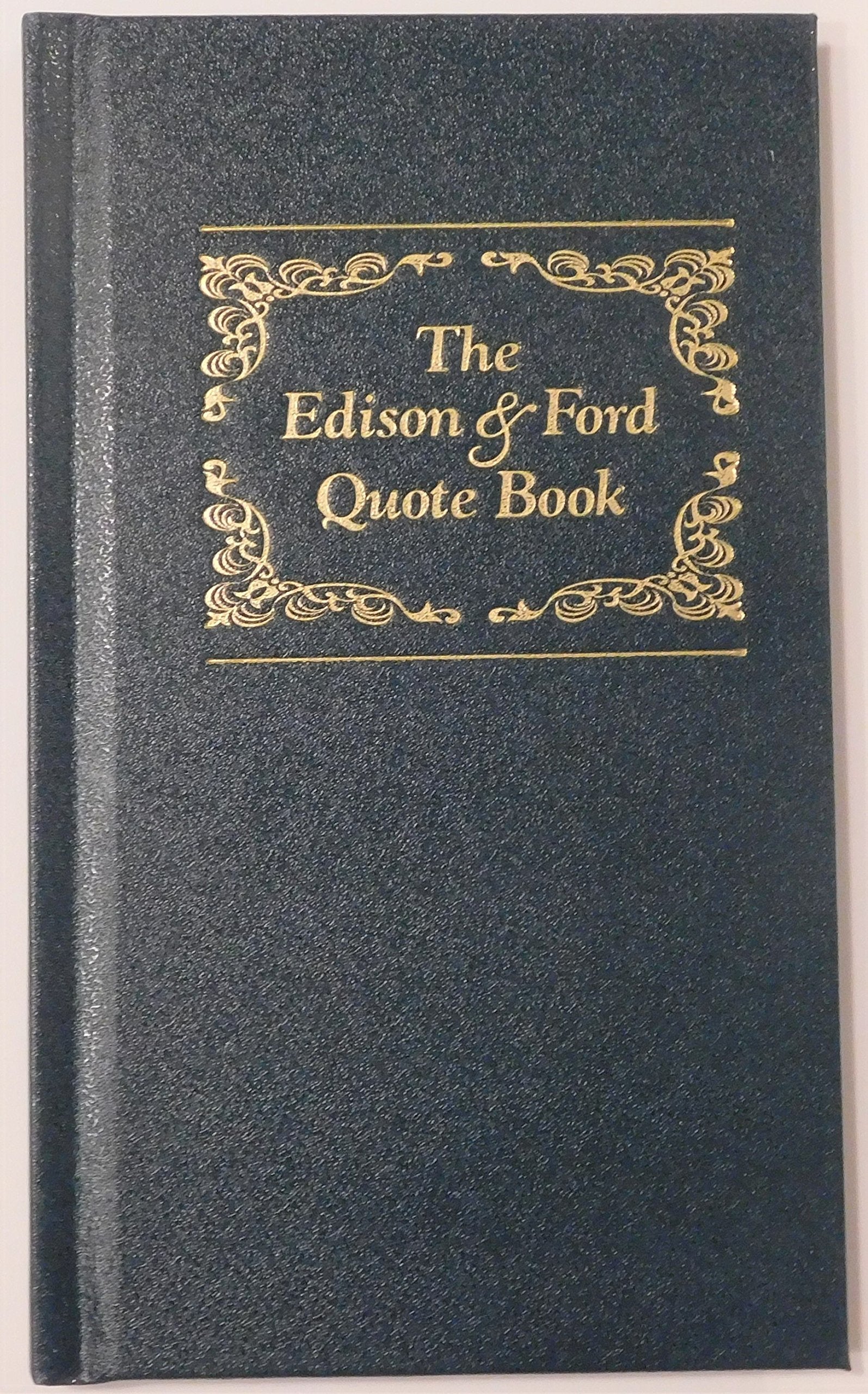 The Edison & Ford Quote Book Edison Estate Ltd Edition Books