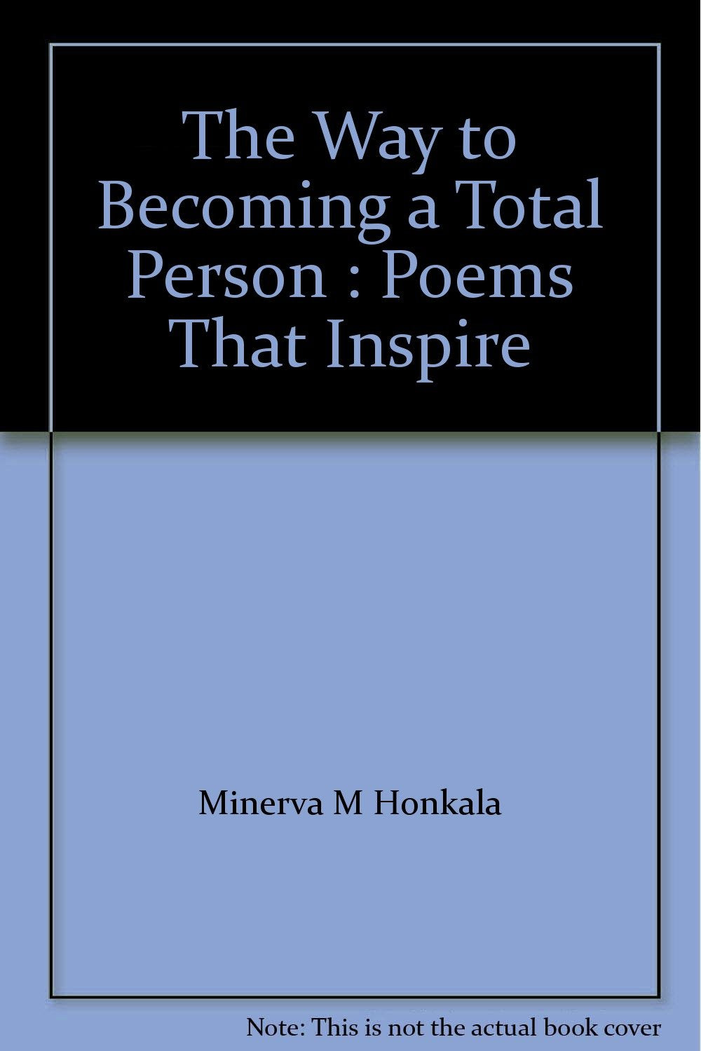 The Way To Becoming A Total Person (Poems That Ins Books
