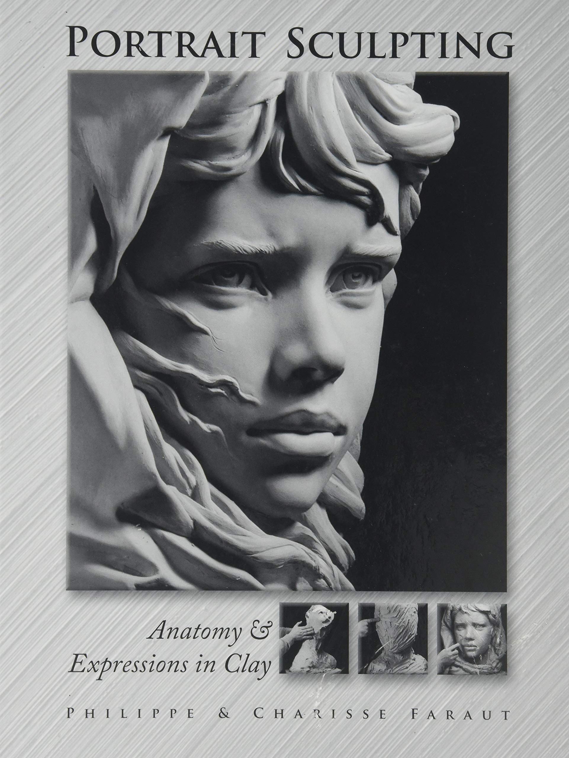 Portrait Sculpting: Anatomy & Expressions in Clay Books