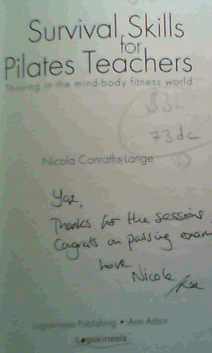 Survival Skills For Pilates Teachers: Thriving In The Mind-body Fitness World book