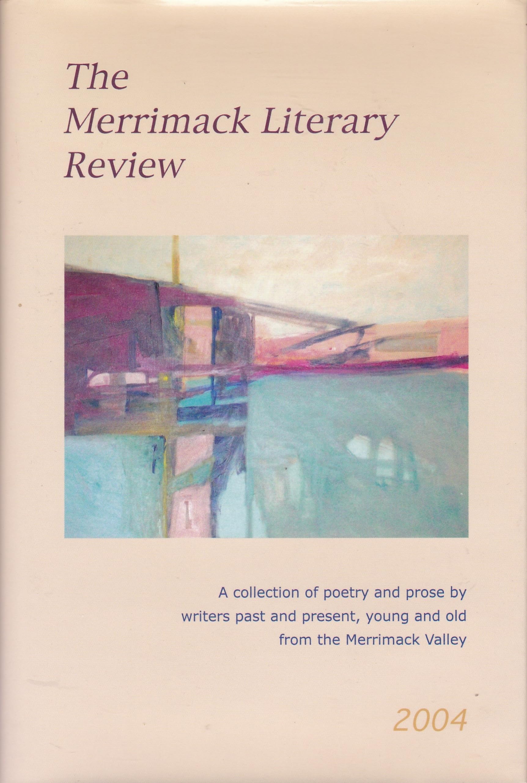 Merrimack Literary Review-2004: A Collection of Poetry and Prose Books