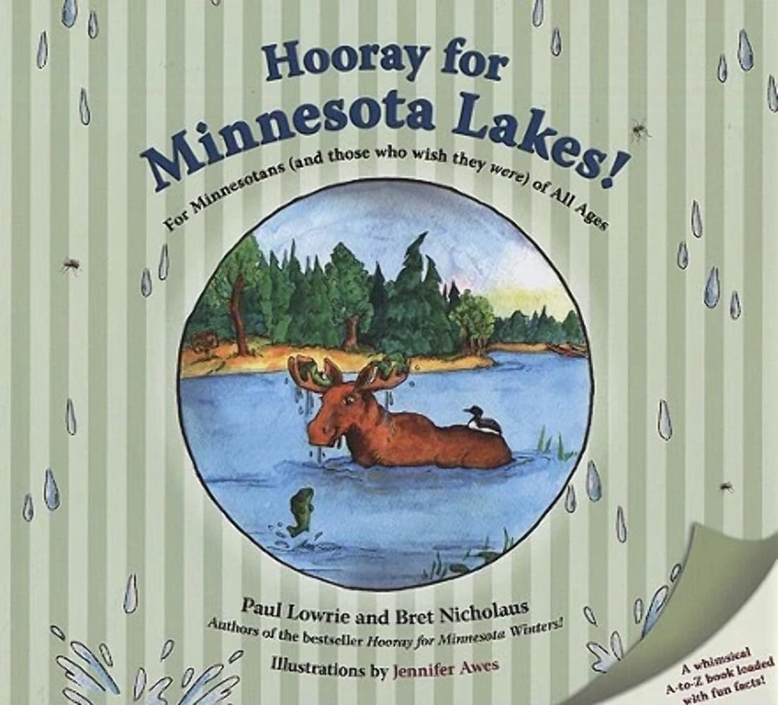 Hooray for Minnesota Lakes!: For Minnesotans (and Those Who Wish They Were) of All Ages Novels & Short Stories