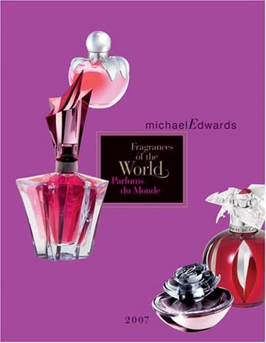 Fragrances of the World 2007: Parfums Du Monde 2007 book