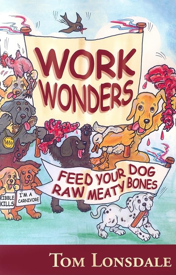 Work Wonders: Feed Your Dog Raw Meaty Bones Pets