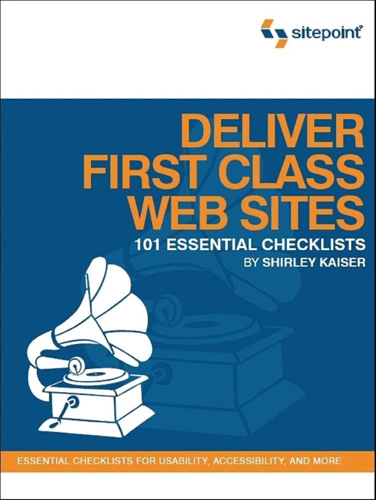 Product Image: Deliver First Class Web Sites. 101 Essential Checklists
