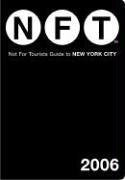 Not for Tourists 2006 Guide to New York City Leisure, Home & Garden