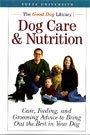 Title: Dog Care and Nutrition Care Feeding and Grooming A book