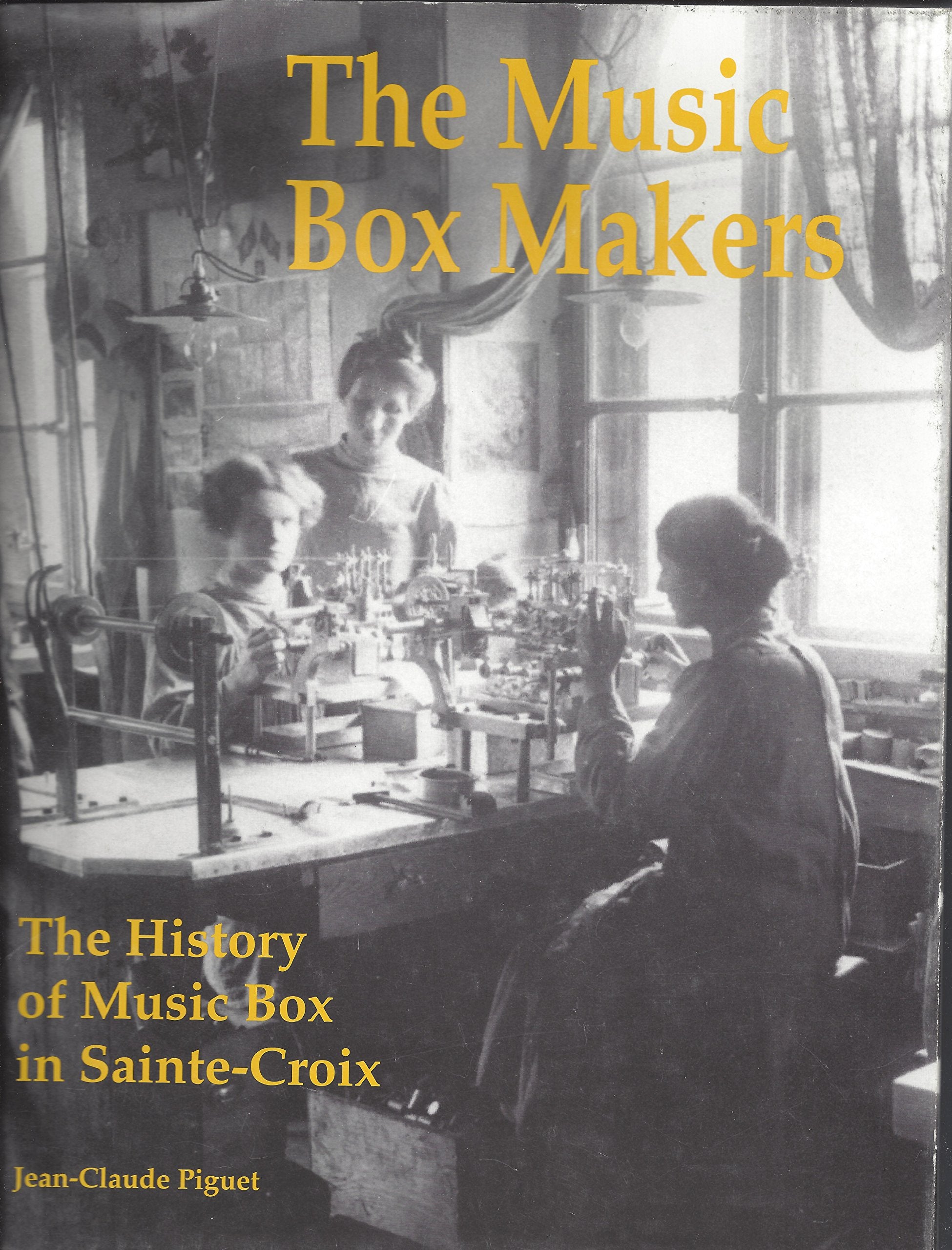 Music Box Makers : A History of the Music Box in S Books