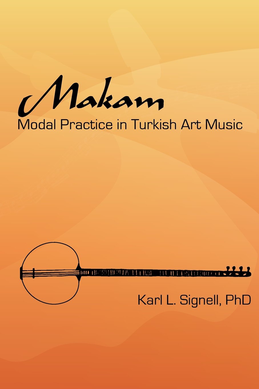 Makam: Modal Practice In Turkish Art Music Social Sciences