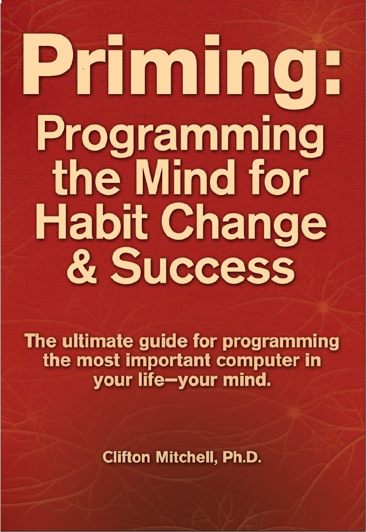Product Image: Priming: Programming the Mind for Habit Change and Success