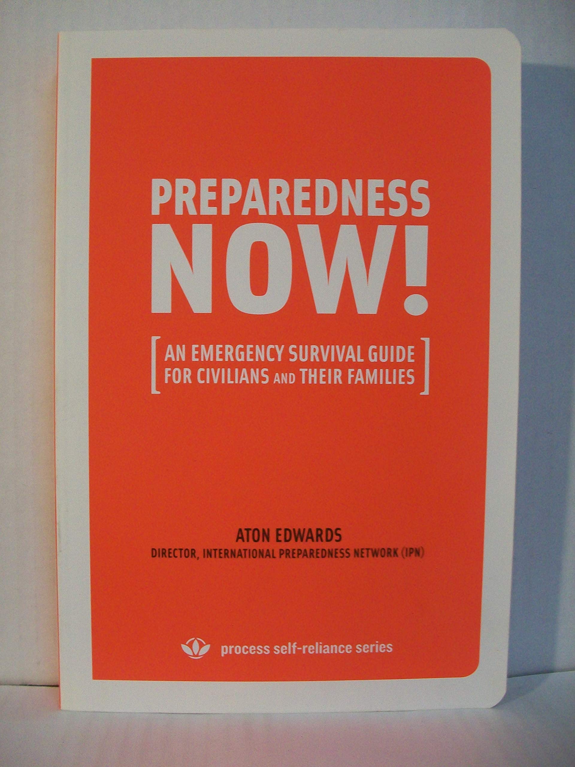 Preparedness Now!: An Emergency Survival Guide for Civilians And Their Families Reference Books