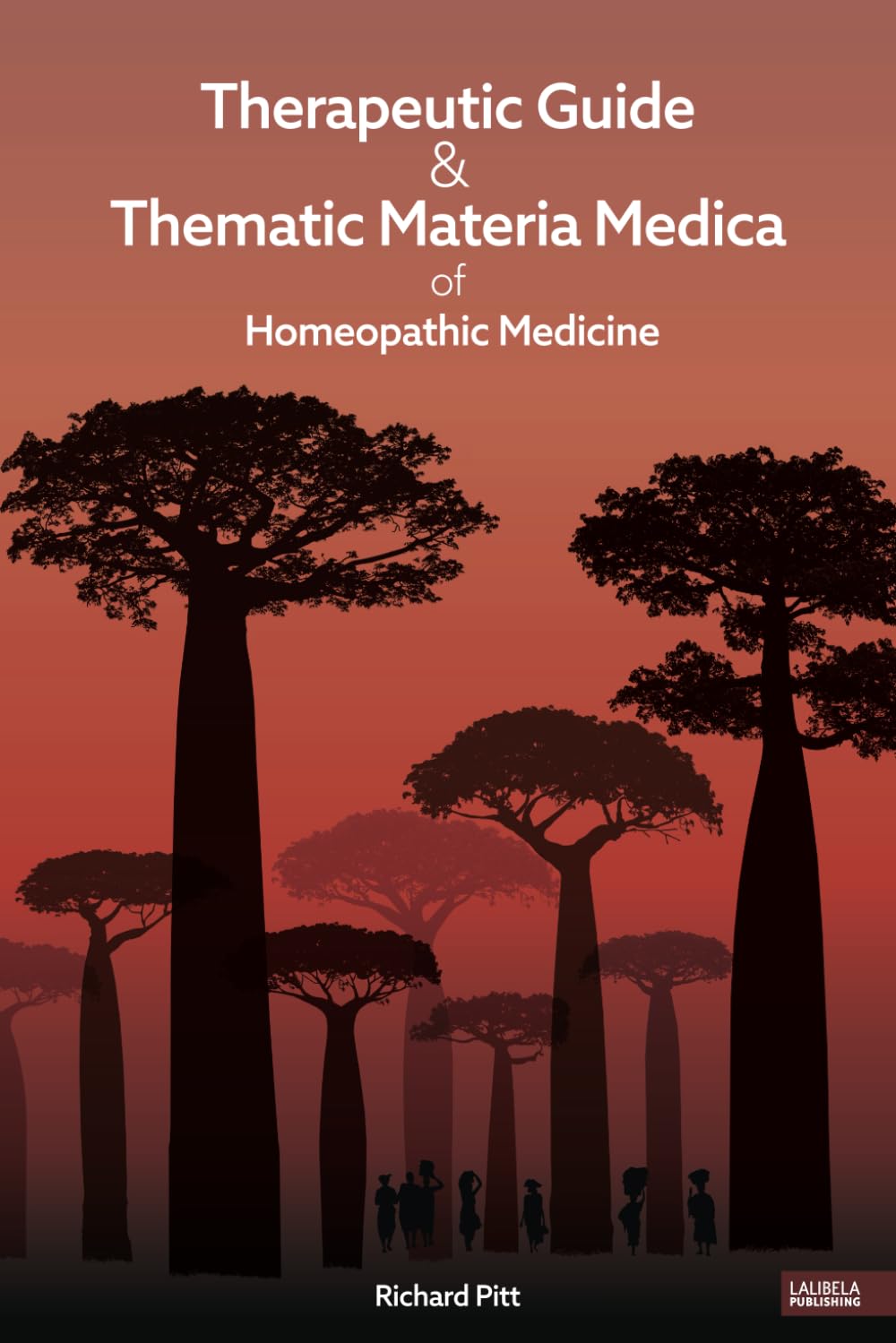 Therapeutic Guide & Thematic Materia Medica of Homeopathic Medicine Medicine