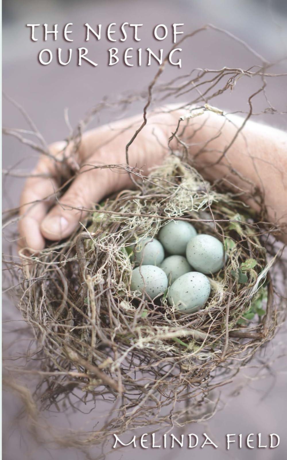 The Nest of Our Being Contemporary literature