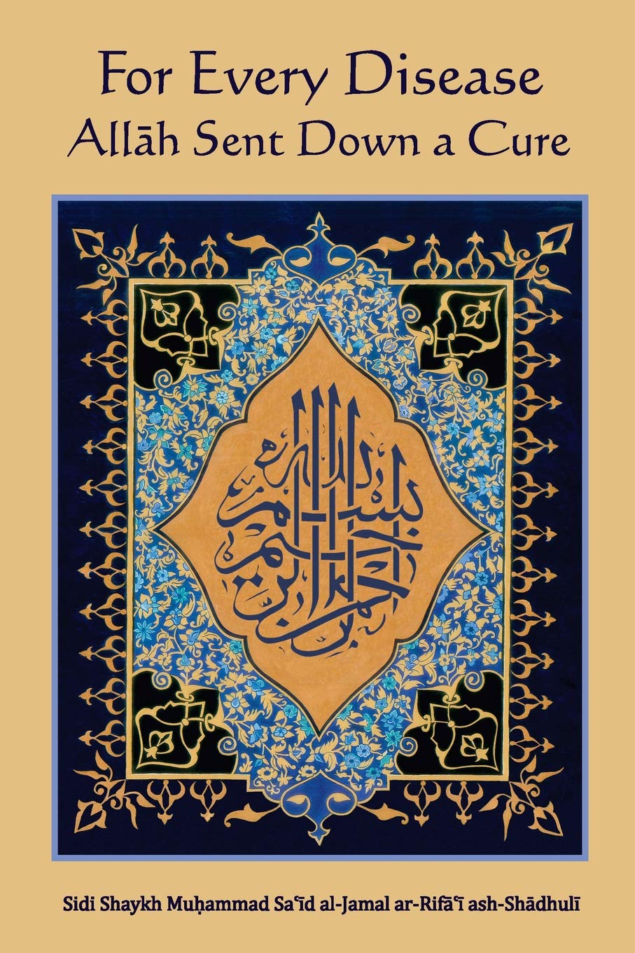 For Every Disease Allah Sent Down a Cure book