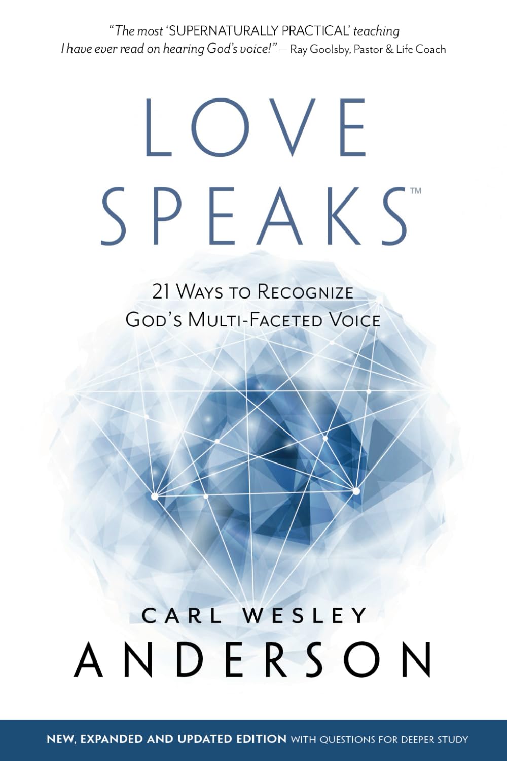 Love Speaks: 21 Ways to Recognize God's Multi-Faceted Voice (New Edition) Religion & Esotericism