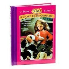 It's Hard to Say Good-bye (Only Hearts Club) Books