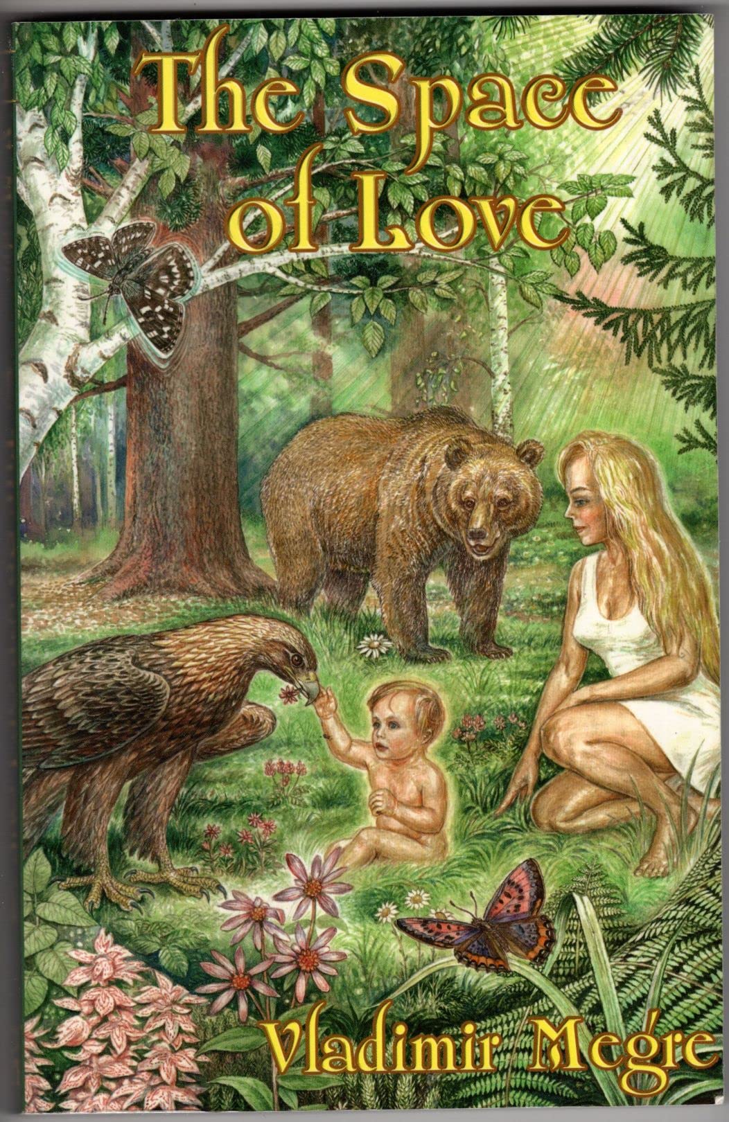 The Space of Love (The Ringing Cedars Series, Band 3) Religion & Esotericism