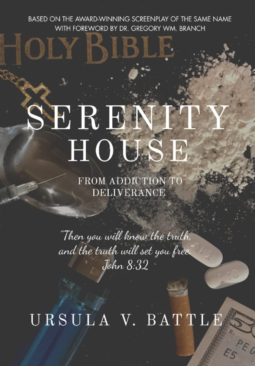 Serenity House: From Addiction to Deliverance (United In Victory Book Series, Band 1) Contemporary literature