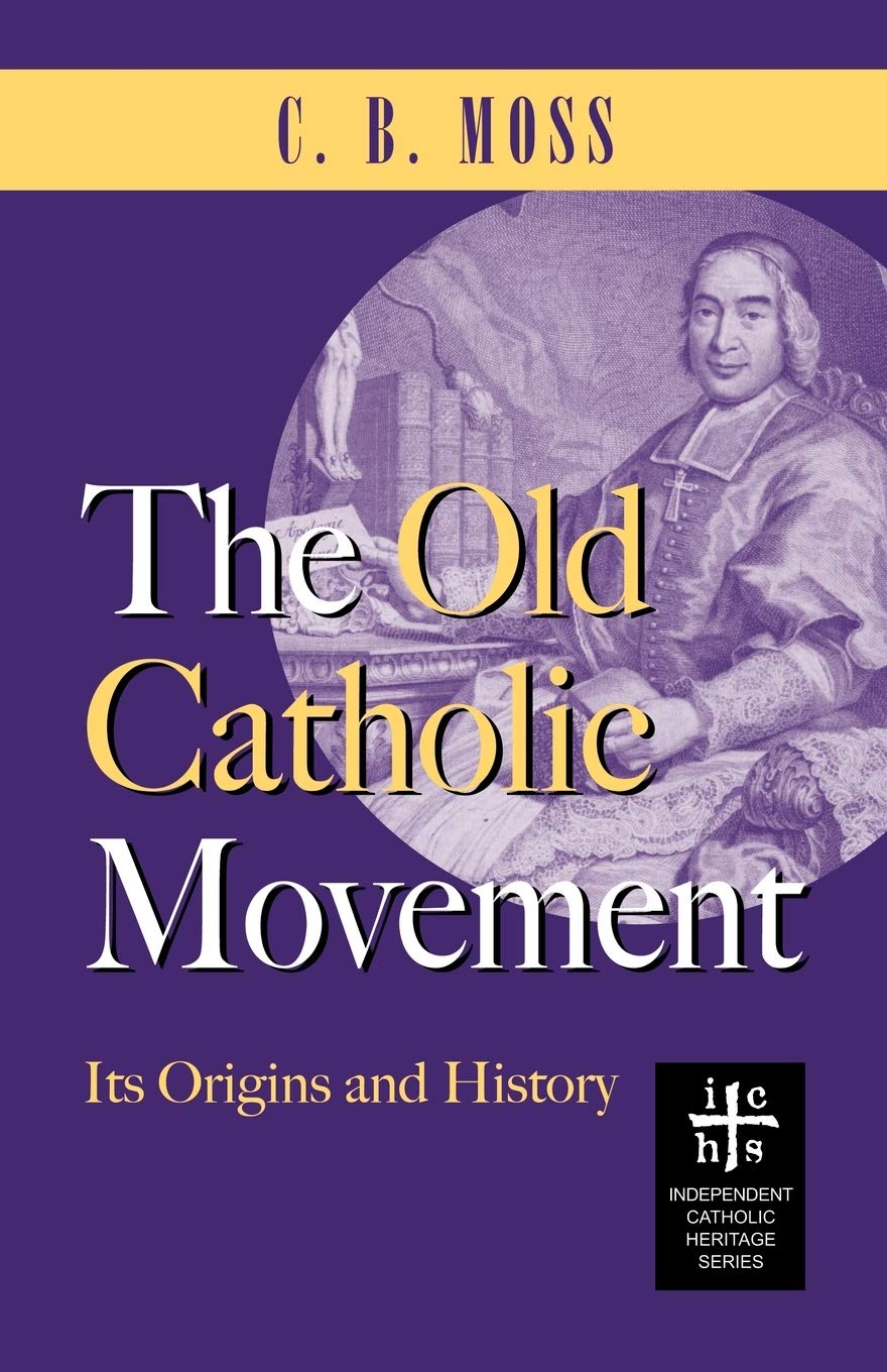 The Old Catholic Movement Religion & Esotericism