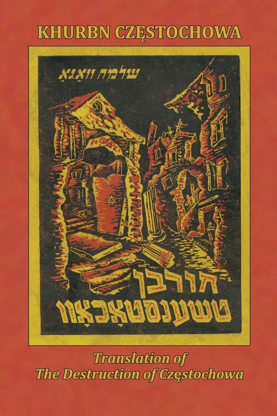 Translation of the Destruction of Czenstochow (Cz Stochowa, Poland) Religion & Esotericism
