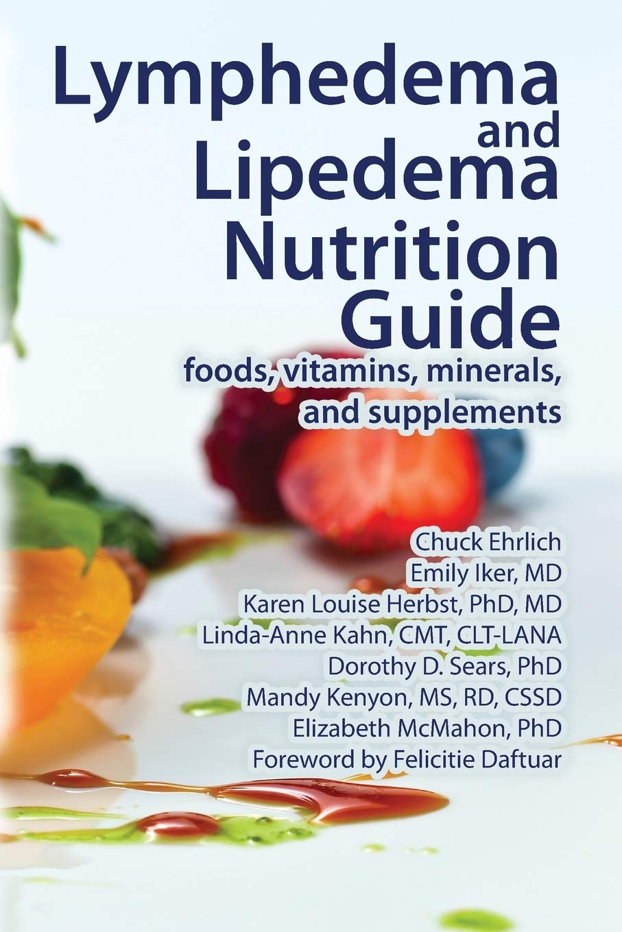 Lymphedema and Lipedema Nutrition Guide: foods, vitamins, minerals, and supplements Medicine