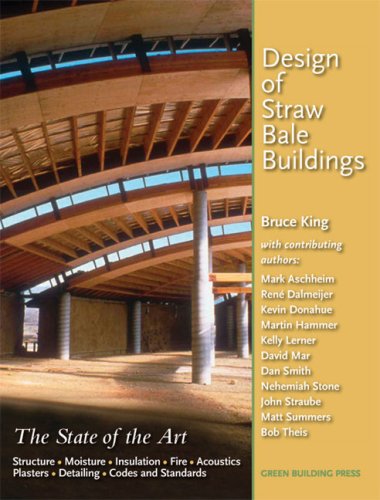 Design of Straw Bale Buildings: The State of the Art Business & Technology