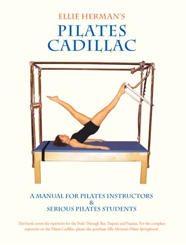 Pilates Cadillac: A Manual for Pilates Instructors and Serious Pilates Students book
