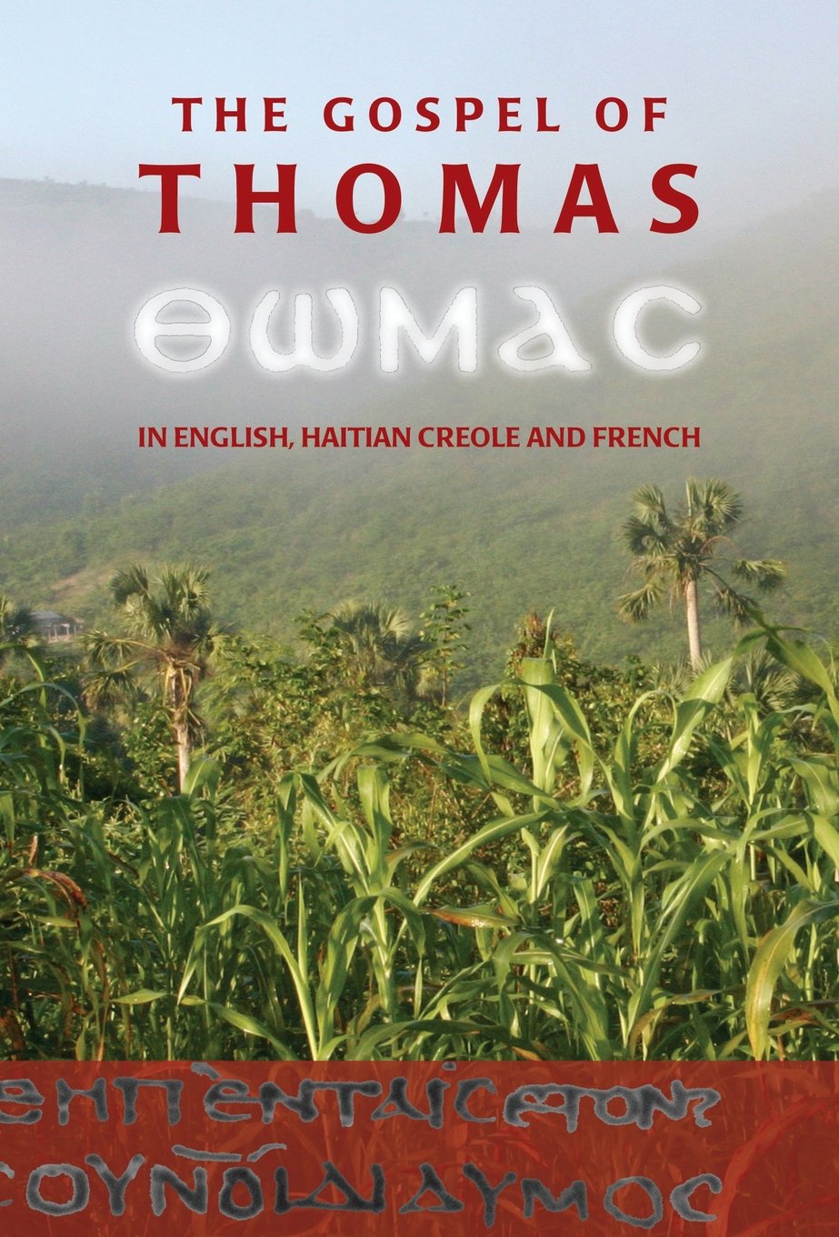 The Gospel of Thomas in English, Haitian Creole and French Religion & Esotericism