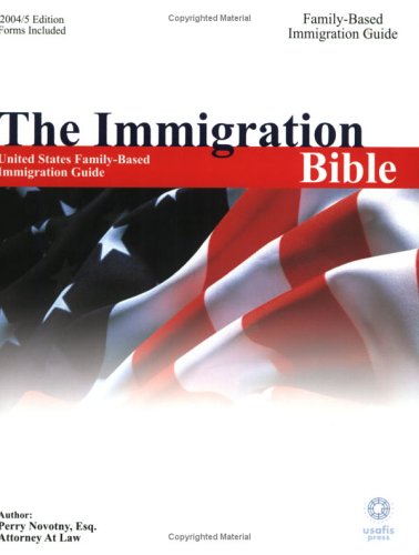 The Immigration Bible: United State Family-Based Immigration Guide Books