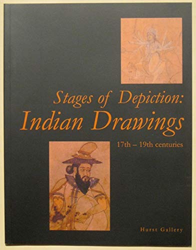 Stages of Depiction: Indian Drawings 17th - 19th Centuries by Norman Hurst (2006) Paperback Books