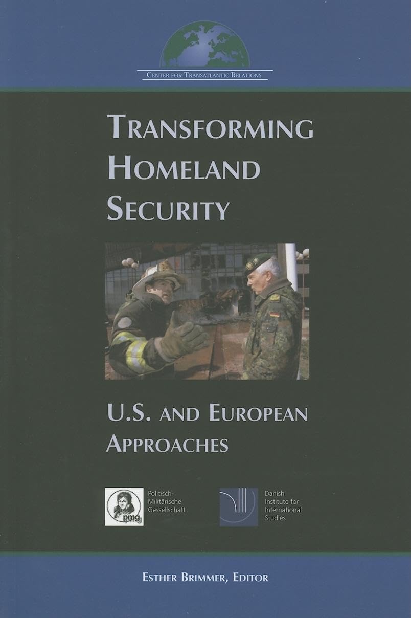 Transforming Homeland Security: U.s. And European Approaches Social Sciences