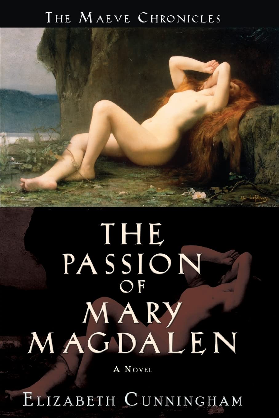Passion of Mary Magdalen: A Novel (The Maeve Chronicles, Band 1) Contemporary literature