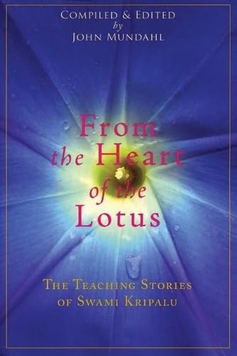 From the Heart of the Lotus: The Teaching Stories of Swami Kripalu Health, Nutrition & Fitness